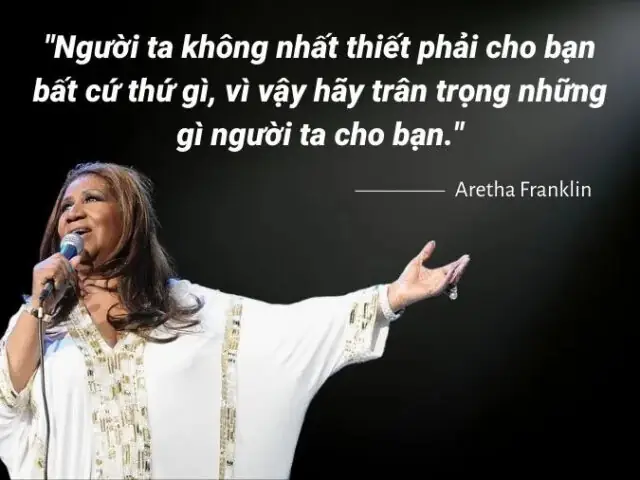 Những Câu Nói Truyền Cảm Hứng Của Aretha Franklin