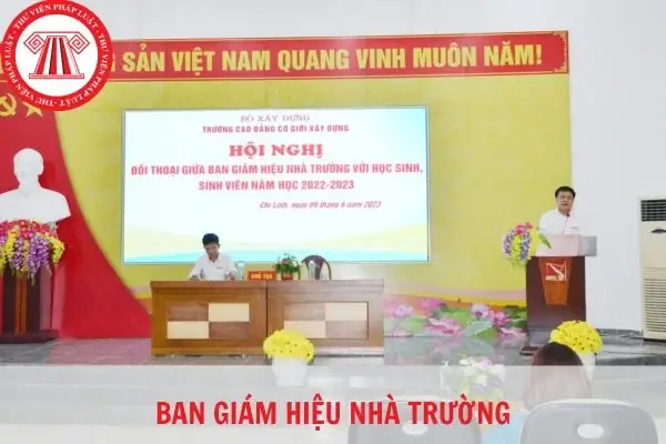 Ban Giám Hiệu Nhà Trường Gồm Những Ai?