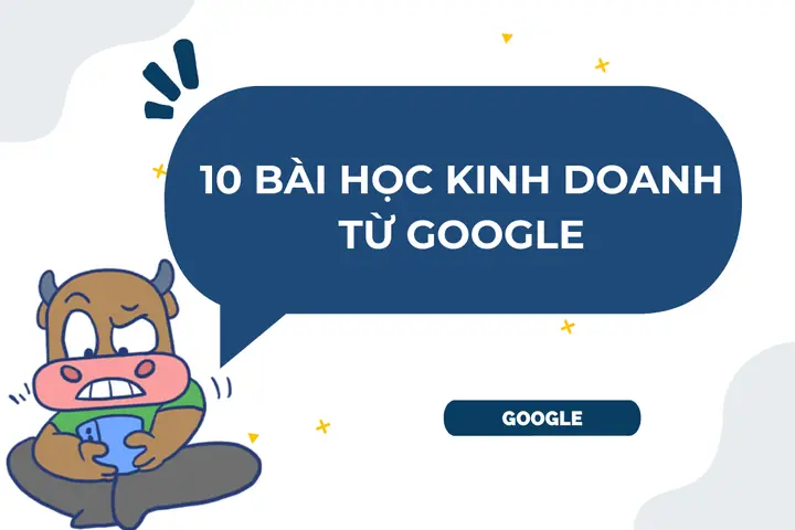 Những Bài Học Kinh Doanh Từ Google
