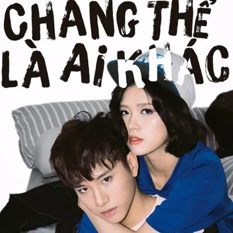 Giải Mã Sức Hút Của Câu Nói "chẳng Thể Là Ai Khác"