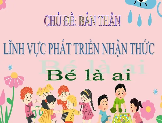 Giáo Án "tôi Là Ai?": Hành Trình Khám Phá Bản Thân Cho Trẻ
