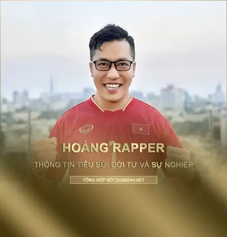 Tiểu Sử, Đời Tư Và Sự Nghiệp Của Hoàng Rapper