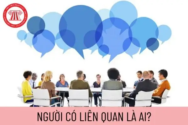 Người Có Liên Quan Của Người Nội Bộ Là Ai: Giải Thích Toàn Diện