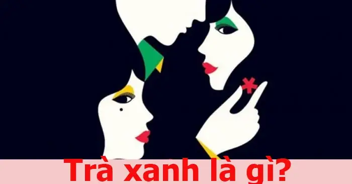 Trà Xanh Là Gì Trong Những Câu Chuyện Này? Tôi Chắc Chắn Nhiều Người Đã Quá Quen Với Từ Khóa Này, Bởi Vì Nó Đã Rất Phổ Biến. Nhưng Từ Đầu Như Nào? Sao Lại Là Trà Xanh?