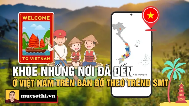 Cách Khoe Những Nơi Bạn Đã Đi Qua Ở Việt Nam Trên Bản Đồ Theo ...