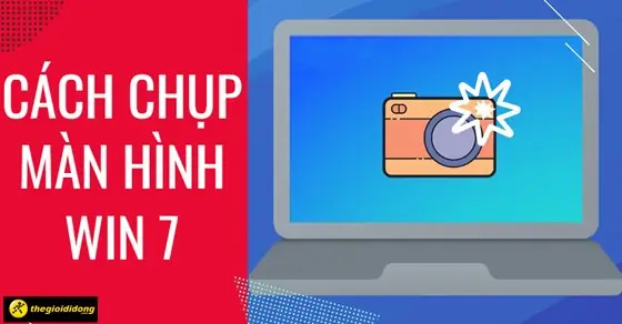 11 Cách Chụp Màn Hình Win 7 Vừa Nhanh, Vừa Đơn Giản ... 11 Cách Chụp Màn Hình Win 7 Vừa Nhanh, Vừa Đơn Giản ...