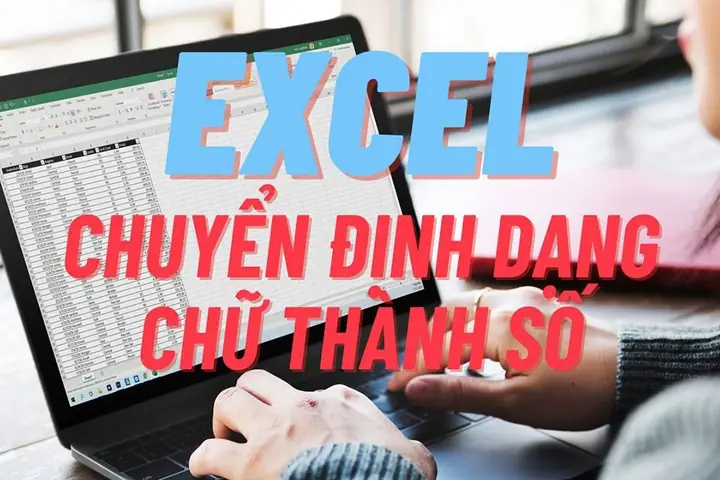 Cách Chuyển Đổi Chữ Thành Số Trong Excel Nhanh Chóng