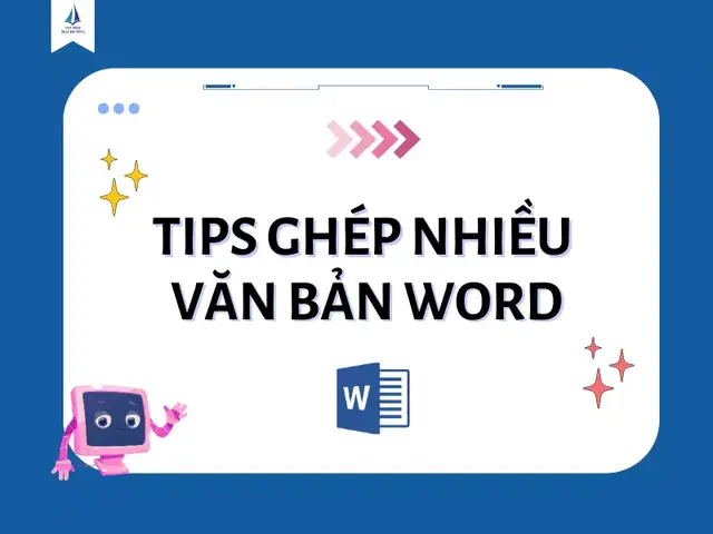 Cách Ghép Nhiều File Word Thành 1 File Duy Nhất