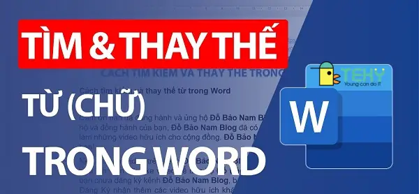 Cách Thay Thế Từ Trong Word Nhanh Chóng Bạn Nên Biết
