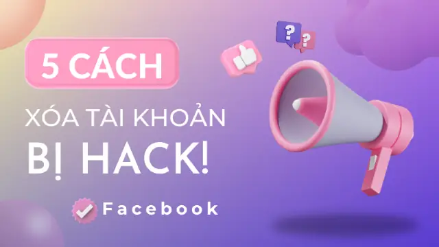 Cách Xóa Tài Khoản Facebook Bị Hack Trên Máy Tính, Điện Thoại Cách Xóa Tài Khoản Facebook Bị Hack Trên Máy Tính, Điện Thoại