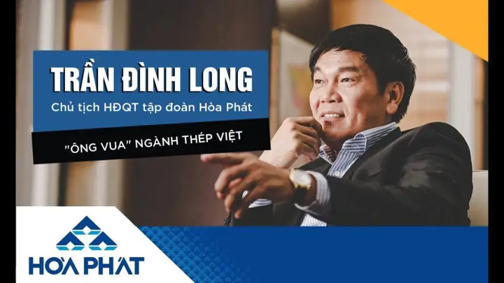 Màn “bứt Phá” Ngoạn Mục: Đưa Hòa Phát Trở Thành “đế Chế” Thép Số 1 Việt Nam Màn “bứt Phá” Ngoạn Mục: Đưa Hòa Phát Trở Thành “đế Chế” Thép Số 1 Việt Nam