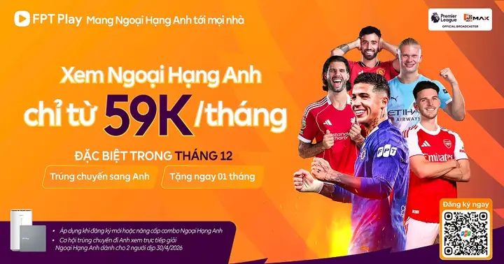Xem Ngoại Hạng Anh Trực Tiếp | Chỉ Thêm 59k, Nhận Quà Hot