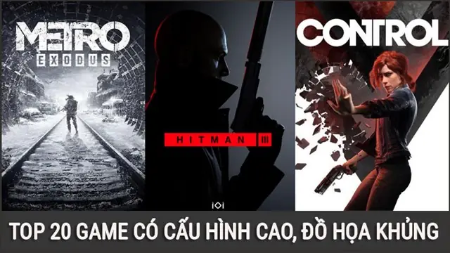 Top 20 Game Offline Hay Cho Pc Cấu Hình Cao, Đồ Họa Cực Khủng