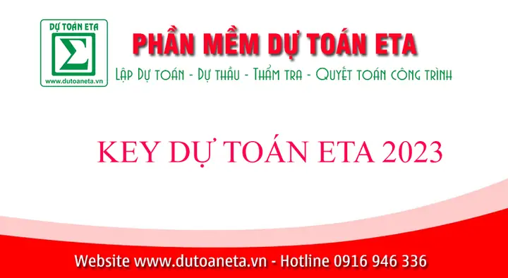 Key Dự Toán Eta Mới Nhất Năm 2024 Và Báo Giá Key Bản Quyền