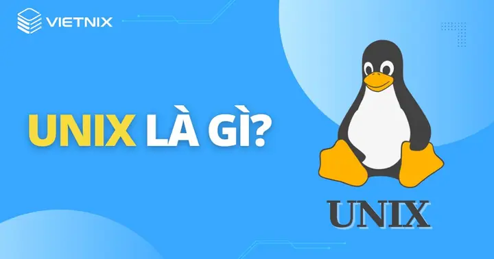 Unix Là Gì? So Sánh Ưu Nhược Điểm Của Hệ Điều Hành Unix