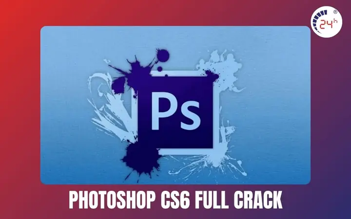Cách Tải Photoshop Cs6 2020 Full Crack Mới [update 2025]
