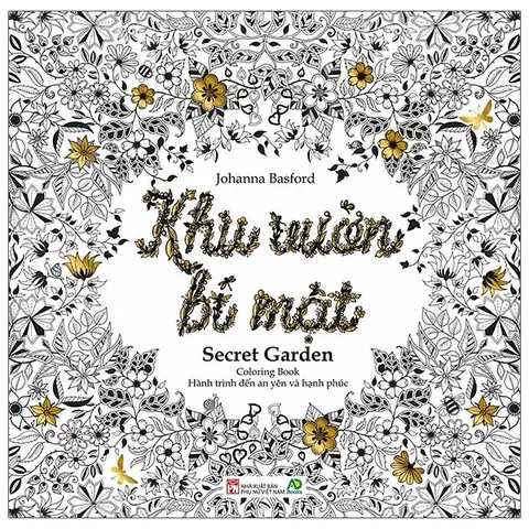 Sách Khu Vườn Bí Mật - Coloring Book (hành Trình Tìm Đến An ... Sách Khu Vườn Bí Mật - Coloring Book (hành Trình Tìm Đến An ...