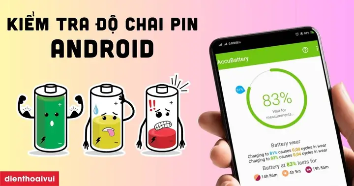 Kiểm Tra Độ Chai Pin Android Đơn Giản, Chuẩn 2025