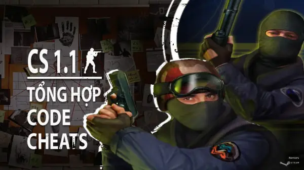 Full Lệnh Cheat/hack Half Life - Counter-strike 1.1 Mới Nhất 2025