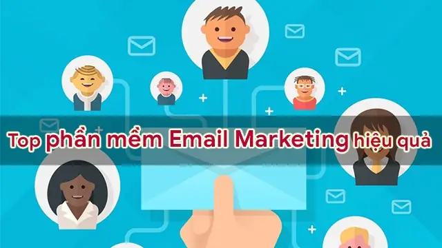 Top 12 Phần Mềm Email Marketing Miễn Phí, Hiệu Quả Nhất Năm 2024