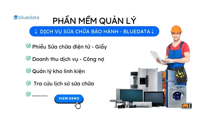 Phần Mềm Quản Lý Sửa Chữa Bảo Hành: Đầy Đủ Chức Năng