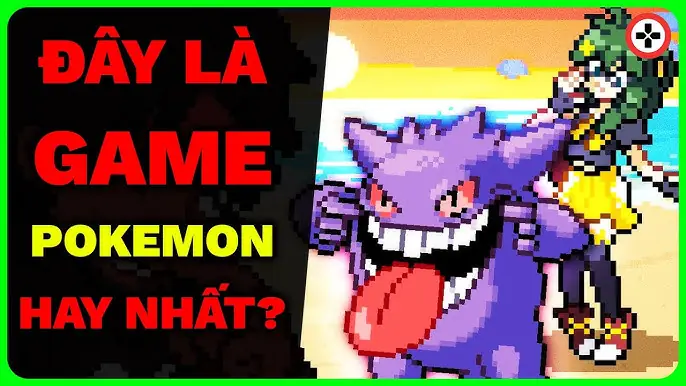 Tải Pokemon Fire Red Việt Hóa Android - Link Google Drive & Hướng Dẫn Cài Đặt