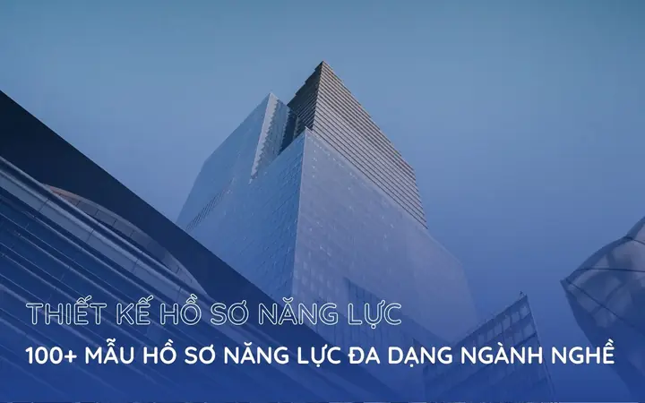 1000+ Mẫu Hồ Sơ Năng Lực (profile) Đẹp Đa Dạng Ngành Nghề