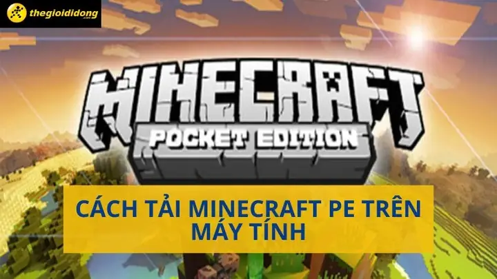 Bạn Muốn Chơi Minecraft Pe Trênmáy Tínhcủa Mình? Chỉ Với Vài Bước Đơn Giản Thì Bạn Sẽ Có Thể Tận Hưởng Game Minecraft Pe Một Cách Dễ Dàng Rồi Đấy. Hãy Cùng Tìm Hiểu Chi Tiết Cách Tải Minecraft Pe Trên Máy Tính Qua Bài Viết Dưới Đây.