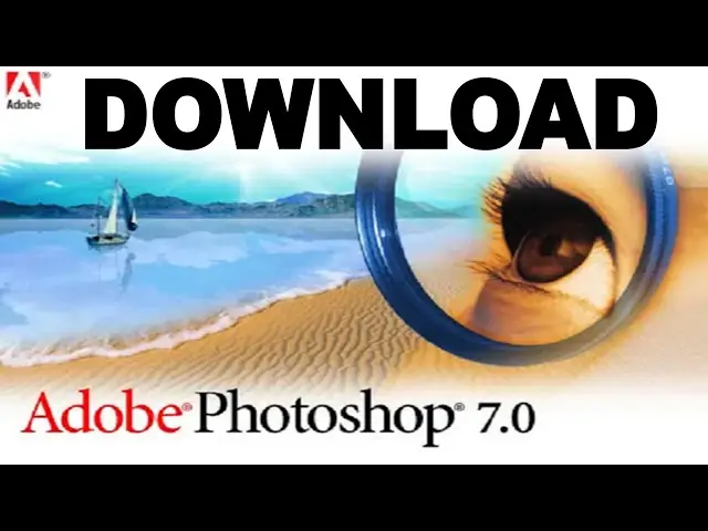 Hướng Dẫn Download Và Cài Đặt Adobe Photoshop 7.0
