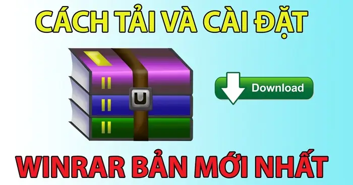 Hướng Dẫn Cài Winrar Bản Miễn Phí Cho Máy Tính Mới Nhất 2024 Hướng Dẫn Cài Winrar Bản Miễn Phí Cho Máy Tính Mới Nhất 2024