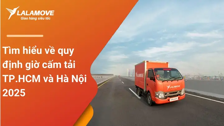 Quy Định Giờ Cấm Tải Tphcm Và Hà Nội Mới Nhất 2025