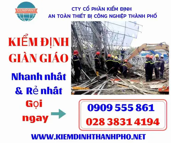 Quy Trình Kiểm Định Giàn Giáo Chuẩn Nhất
