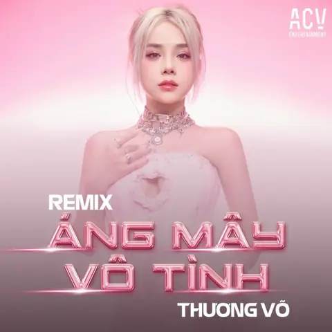 Áng Mây Vô Tình (remix) (thương Võ) - Lời Bài Hát, Tải Nhạc Zing ...
