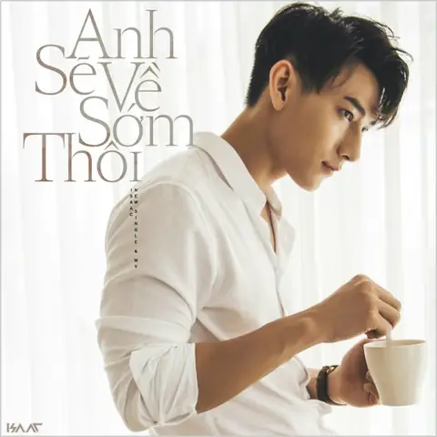 Anh Sẽ Về Sớm Thôi (isaac) - Lời Bài Hát, Tải Nhạc Zing Mp3