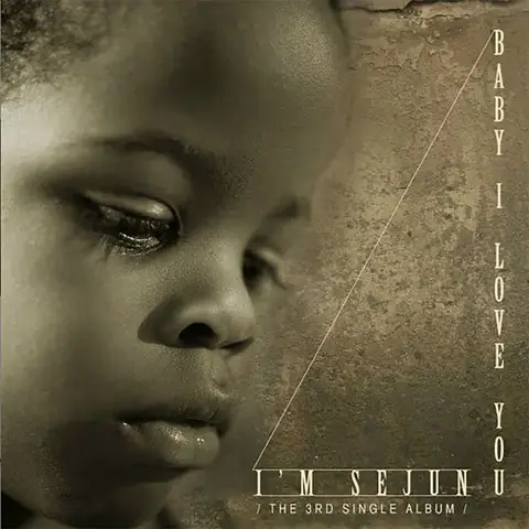 Baby I Love You (i'm Sejun) - Lời Bài Hát, Tải Nhạc Zing Mp3