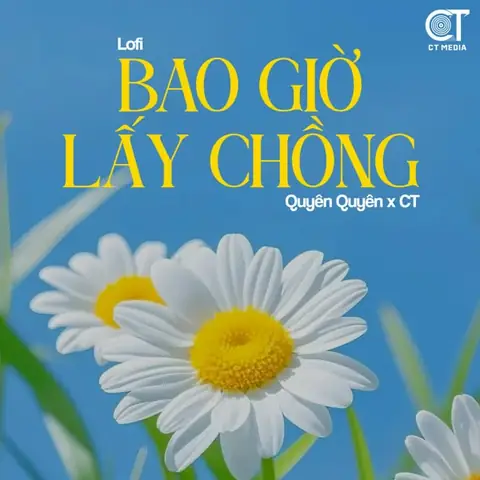 Bao Giờ Lấy Chồng (lofi) (quyên Quyên, H2o Lofi) - Lời Bài Hát, Tải ...