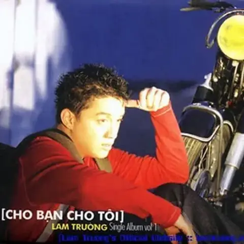 Cho Bạn Cho Tôi (single) - Lam Trường - Tải Mp3 | Lời Bài Hát ... Cho Bạn Cho Tôi (single) - Lam Trường - Tải Mp3 | Lời Bài Hát ...