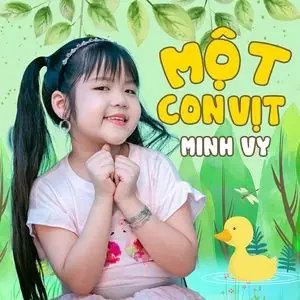 Một Con Vịt - Bé Minh Vy - Tải Mp3 Download | Lời Bài Hát ...