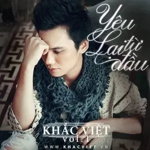 Yêu Lại Từ Đầu - Khắc Việt - Tải Mp3 Download | Lời Bài Hát ...