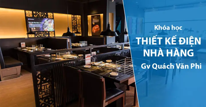 Thiết Kế Điện Nhà Hàng
