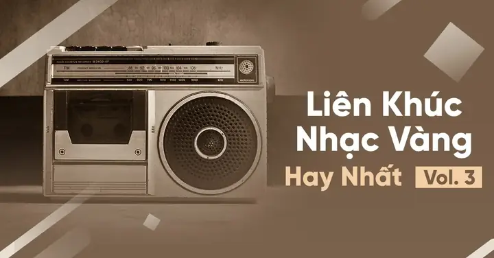 Liên Khúc Nhạc Vàng Hay Nhất (vol. 3) - Various Artists - Tải Mp3 ...