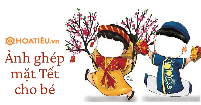Ảnh Ghép Mặt Tết Cho Bé Năm 2026