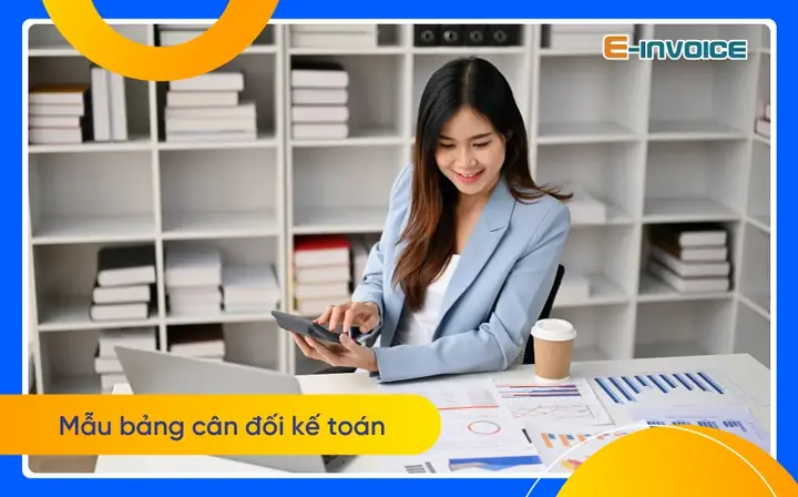 Mẫu Bảng Cân Đối Kế Toán: Ý Nghĩa Và Cách Lập Mẫu Bảng Cân Đối Kế Toán: Ý Nghĩa Và Cách Lập