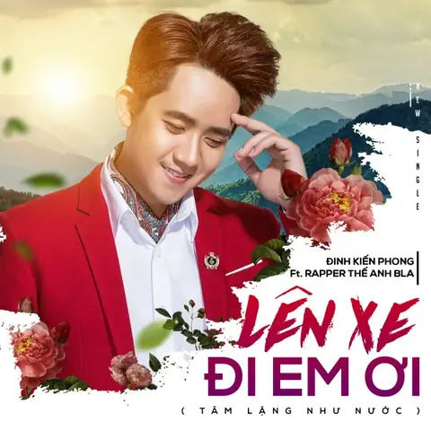 Lên Xe Đi Em Ơi (remix) (đinh Kiến Phong, Thế Anh Bla, Freak ... Lên Xe Đi Em Ơi (remix) (đinh Kiến Phong, Thế Anh Bla, Freak ...