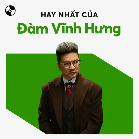 Những Bài Hát Hay Nhất Của Đàm Vĩnh Hưng - Playlist Zing Mp3
