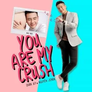 You Are My Crush - Quân A.p - Tải Mp3 Download | Lời Bài Hát ...