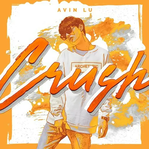 Crush (avin Lu) - Lời Bài Hát, Tải Nhạc Zing Mp3