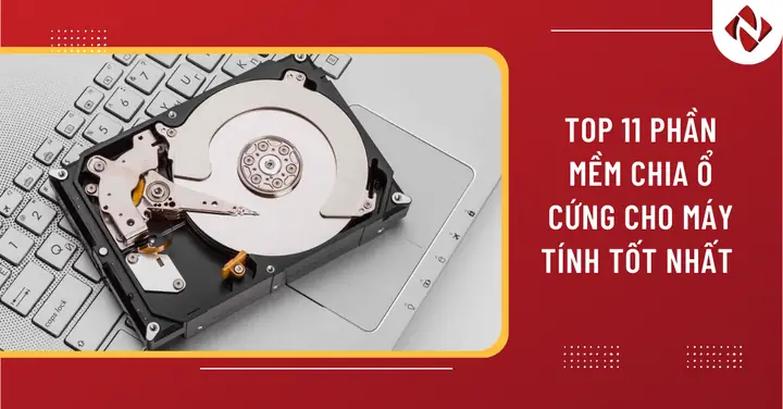 Top 11 Phần Mềm Chia Ổ Cứng Cho Máy Tính Tốt Nhất Năm 2025 ...
