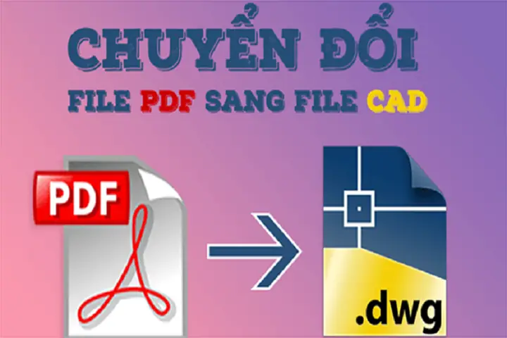 Top 4 Phần Mềm Chuyển Pdf Sang Cad Cho Hệ Điều Hành Windows