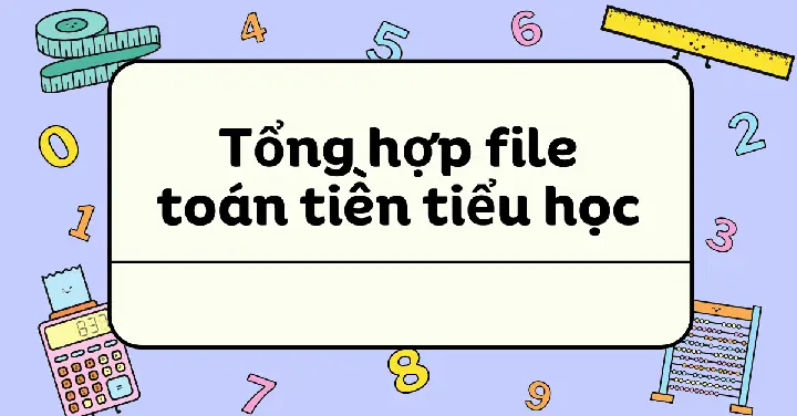 Tải File Toán Tiền Tiểu Học Pdf Miễn Phí Cho Bé Mầm Non Tải File Toán Tiền Tiểu Học Pdf Miễn Phí Cho Bé Mầm Non
